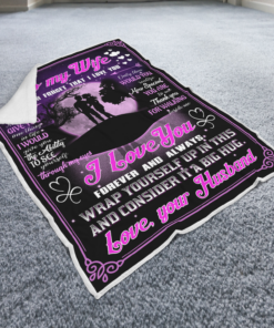 To My Wife Never Forget That I Love You If I Could Give You One Thing In Life I Would Give You The Ability To See Yourself Through My Eyes Husband Blanket