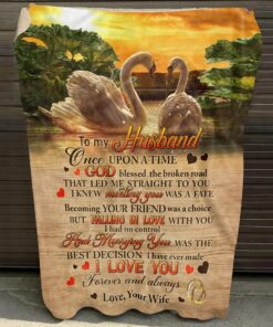 Swan Wife To My Husband Once Upon A Time God Blessed the Broken Road Fleece Blanket, Mink Blanket