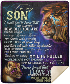 To My Son I Want You To Know You’ll Always Be My Baby Boy Galaxy Fleece Blanket – Mink Blanket
