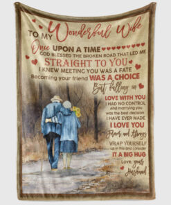 To My Wonderful Wife Once Upon A Time God Blessed The Broken Road Fleece Blanket