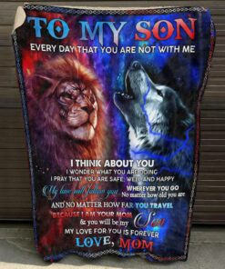 Wolf Lion Mom to My Son Every Day that You Are Not with Me I Think About You Fleece Blanket, Mink Blanket
