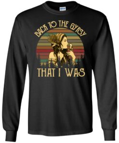 Back To The Gypsy That I Was Stevie Nicks Shirt