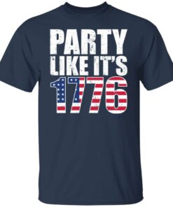 Party like it’s 1776 shirt
