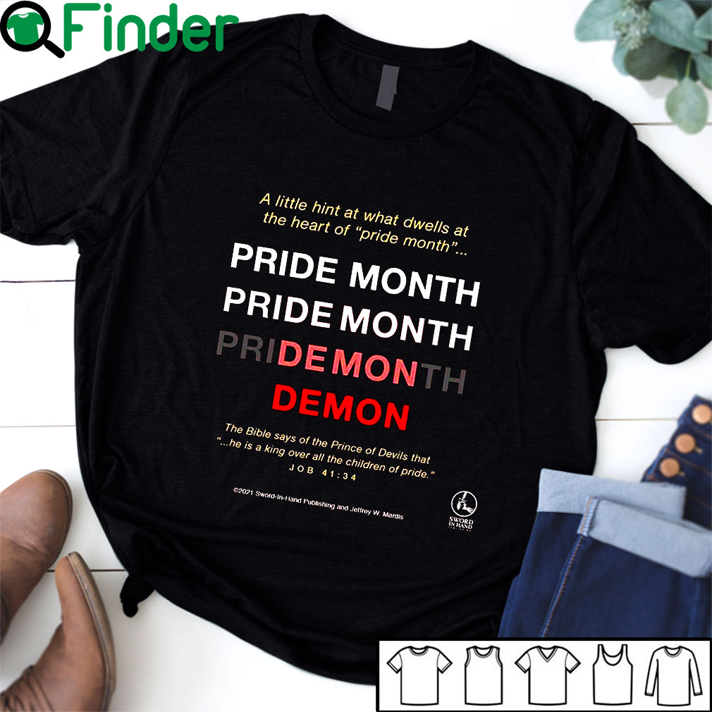 1-Pride-month-Demon-Alittle-hint-at-what-dwells-at-the-heart-of-pride-month-T-shirt,-the-bible-says-Shirt Pride month Demon Alittle hint at what dwells at the heart of pride month T-shirt, the bible says Shirt