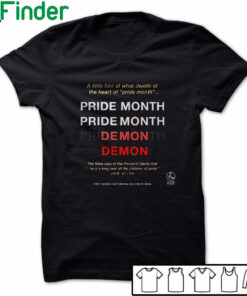 Pride month Demon Alittle hint at what dwells at the heart of pride month T-shirt, the bible says Shirt