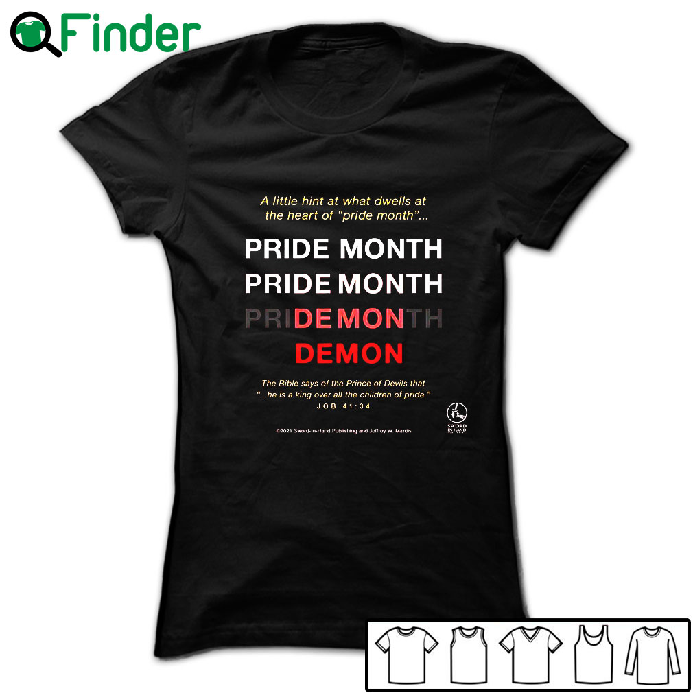 5-Pride-month-Demon-Alittle-hint-at-what-dwells-at-the-heart-of-pride-month-T-shirt,-the-bible-says-Shirt Pride month Demon Alittle hint at what dwells at the heart of pride month T-shirt, the bible says Shirt