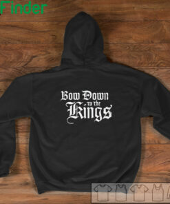 bow down to the king t-shirt, Hoodie