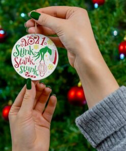 Grinch Stink stank stunk 2021 circle Christmas ornament 1