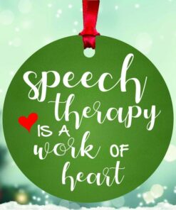 Speech Therapy is a Work of Heart Speech Therapist Gift Christmas Ornament 1