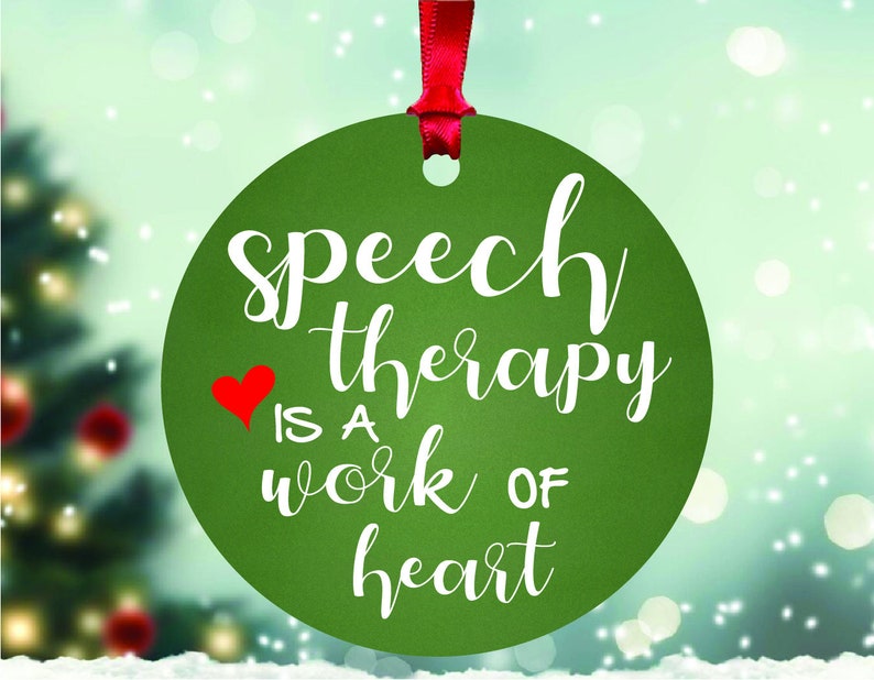 Speech Therapy is a Work of Heart Speech Therapist Gift Christmas Ornament 1 Speech Therapy is a Work of Heart Speech Therapist Gift Christmas Ornament 1