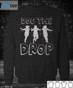 Sweatshirt Doudrop Dou the Drop T Shirt