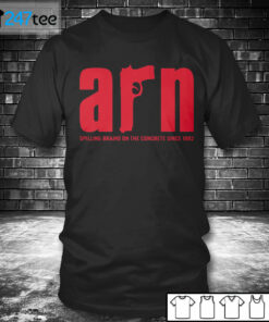 T shirt ARRN Spilling Brains on the concrete since 1982 Shirt