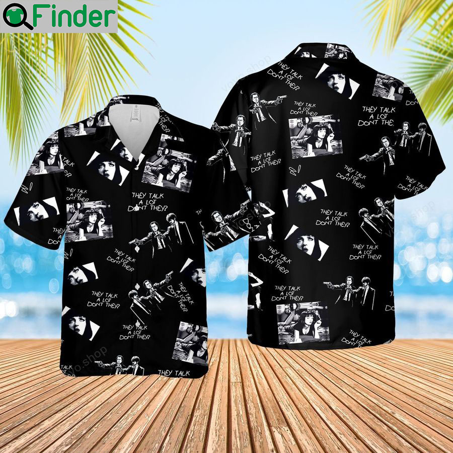 Pulp fiction mia wallace they talk a lot dont they hawaiian shirt and short 2 Pulp fiction mia wallace they talk a lot dont they hawaiian shirt and short 2