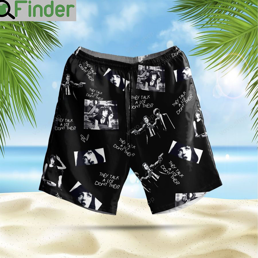 Pulp fiction mia wallace they talk a lot dont they hawaiian shirt and short 3 Pulp fiction mia wallace they talk a lot dont they hawaiian shirt and short 3