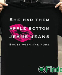 T shirt black Apple bottom jeans jeans She had them boots with the furs T shirt