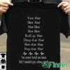 T shirt black Yeet Yeet Skrt Yeet Yeet Skrt Skrt Skrt Roll up Yeet Drop that T shirt