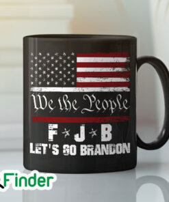 We The People FJB Lets Go Brandon Mug