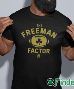 black shirt The Freeman Factor Notre Dame Football T Shirt