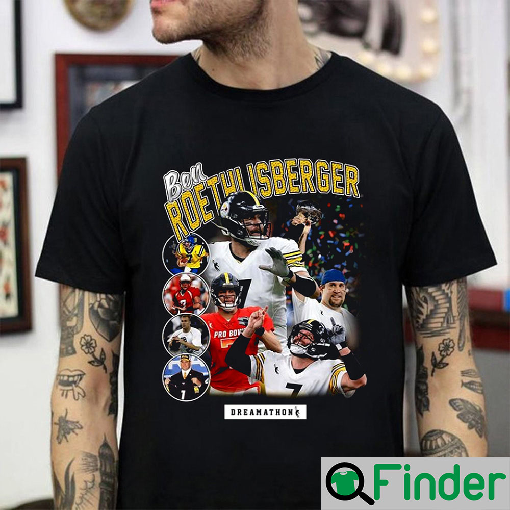 Big Ben Roethlisberger Dreamathon Shirt Big Ben Roethlisberger Dreamathon Shirt