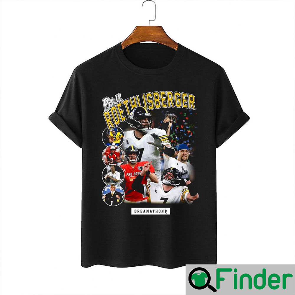 Big Ben Roethlisberger Dreamathon T Shirt Big Ben Roethlisberger Dreamathon T Shirt