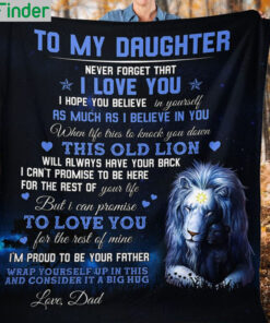 To my daughter never forget that I love you love dad fleece blanket 1