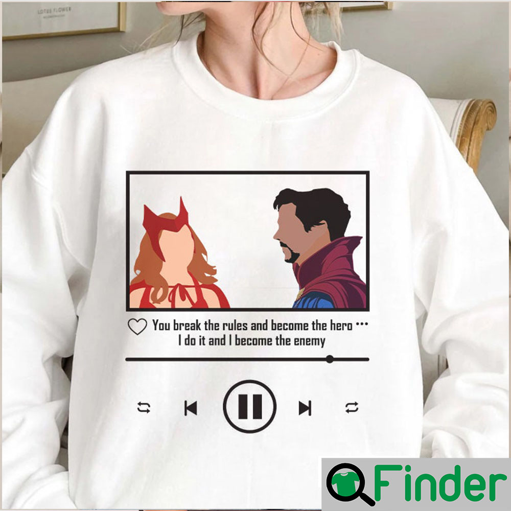 Wanda Maximoff Scarlet Witch You Become The Hero Multiverse Of Madness Sweatshirt Wanda Maximoff Scarlet Witch You Become The Hero Multiverse Of Madness Sweatshirt
