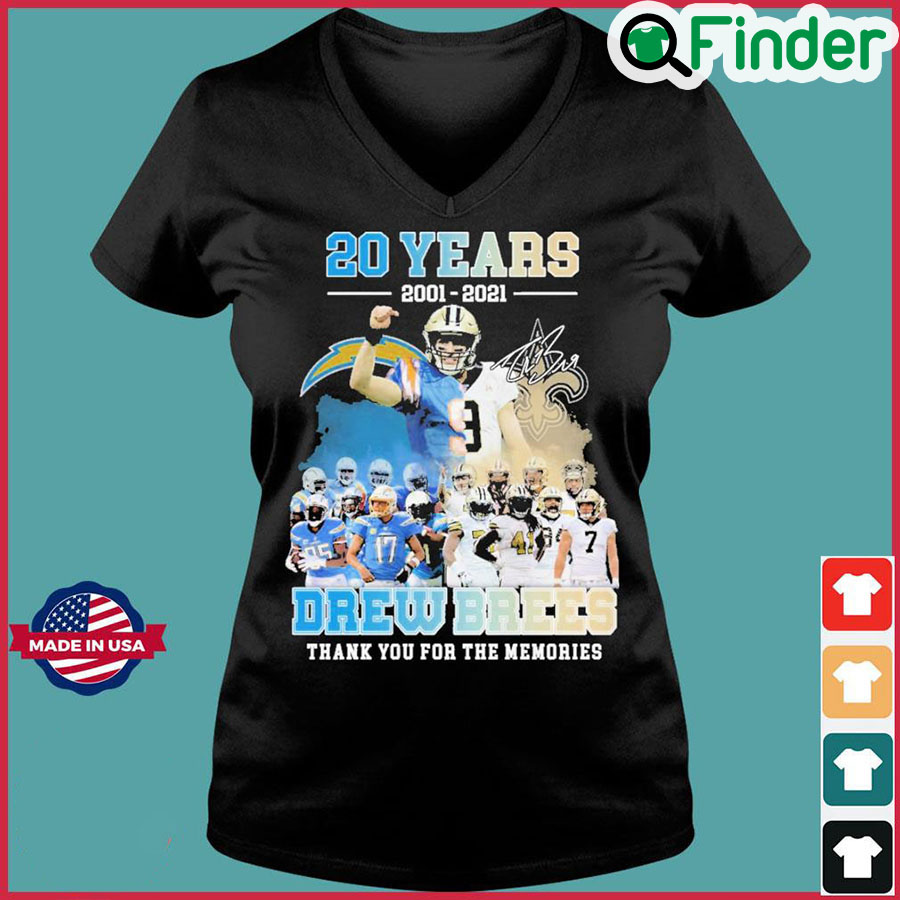20 Years 2001 2021 Drew Brees Signature Thank You For The Memories T Shirt 20 Years 2001 2021 Drew Brees Signature Thank You For The Memories T Shirt