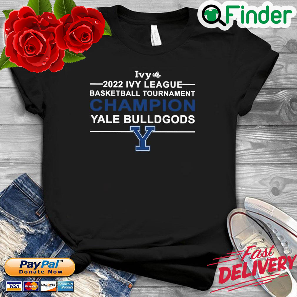 2022 Ivy League Basketball Tournament Champion Yale Bulldgods Shirt 2022 Ivy League Basketball Tournament Champion Yale Bulldgods Shirt