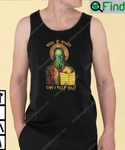 Cthulhu God Is Busy Can I Help You Tank Top