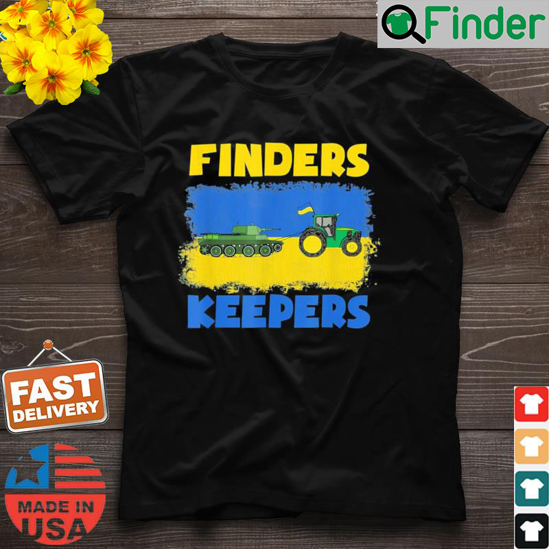 Finders Keepers Ukraine Support Shirt Finders Keepers Ukraine Support Shirt