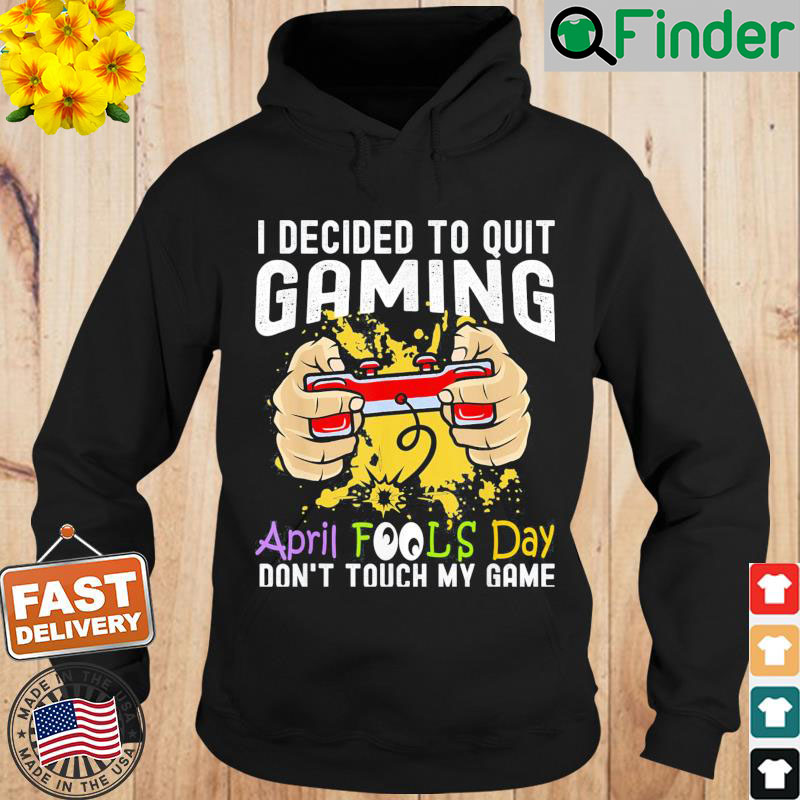 Gamer April Fools Day 1st April Fools Day 2022 Gaming Hoodie Gamer April Fools Day 1st April Fools Day 2022 Gaming Hoodie