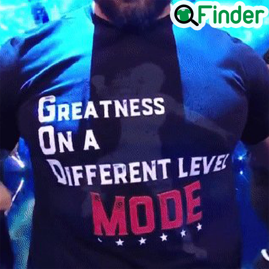 God Mode Greatness On A Different Level Mode Shirt God Mode Greatness On A Different Level Mode Shirt