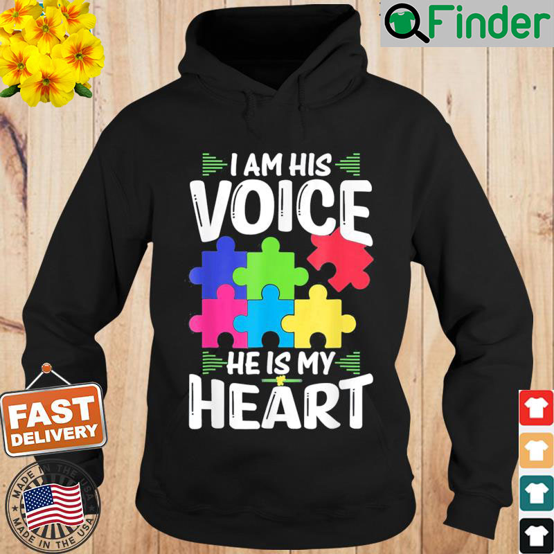 I Am His Voice He Is My Heart Shirts Puzzle Autism Awareness Hoodie I Am His Voice He Is My Heart Shirts Puzzle Autism Awareness Hoodie