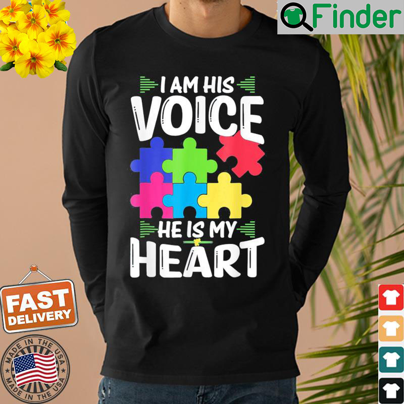 I Am His Voice He Is My Heart Shirts Puzzle Autism Awareness Shirt I Am His Voice He Is My Heart Shirts Puzzle Autism Awareness Shirt