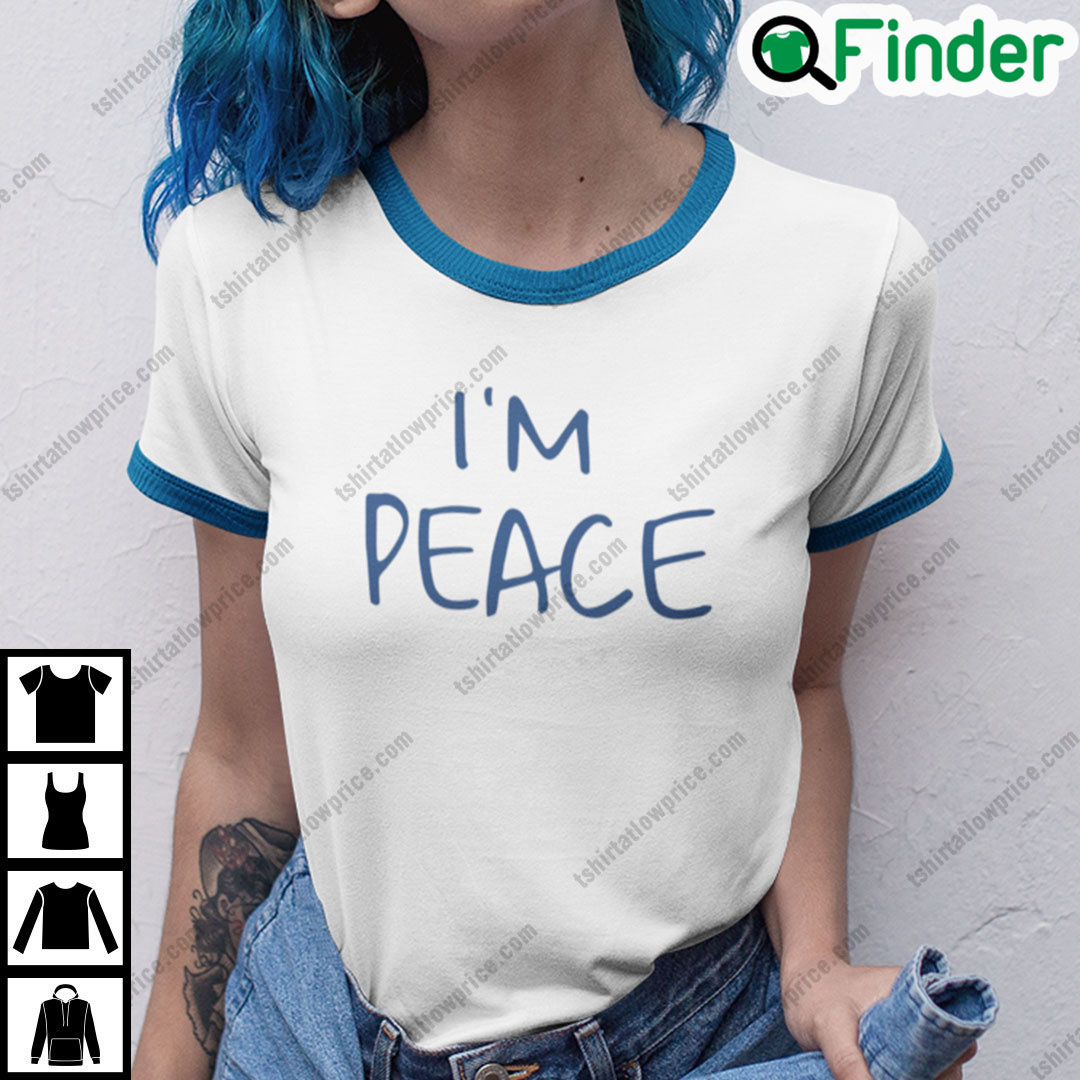 Im Peace T Shirt Matching Couple Tee Im Peace T Shirt Matching Couple Tee