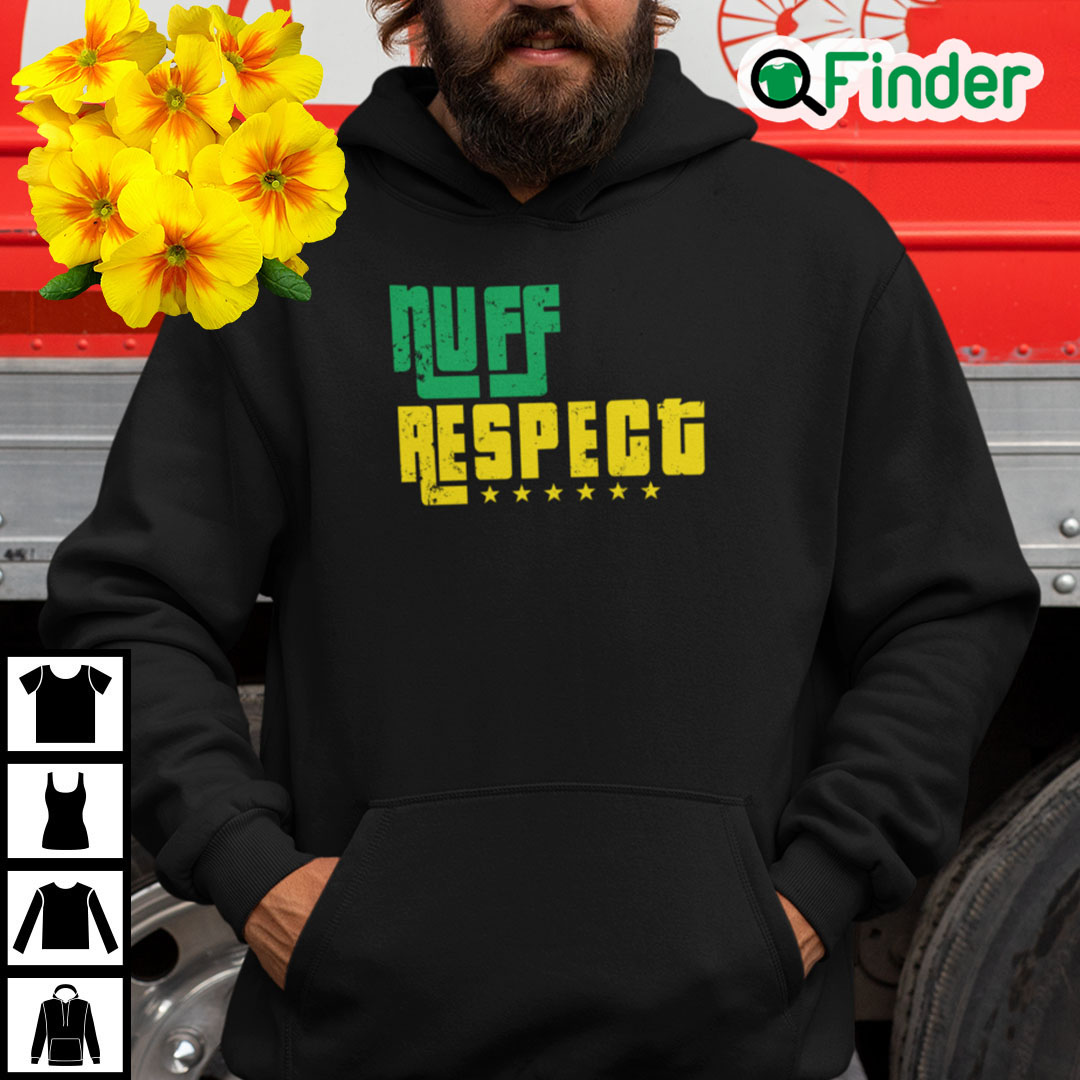 Nuff Respect Hoodie Big Daddy Kane Nuff Respect Hoodie Big Daddy Kane