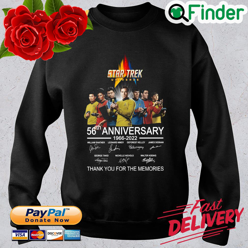 Star Trek Universe 56th anniversary 1966 2022 thank you for the memories signatures sweatshirt Star Trek Universe 56th anniversary 1966 2022 thank you for the memories signatures sweatshirt
