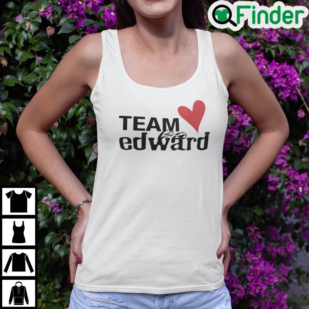 Team Edward Tank Top Love Team Edward Twilight Team Edward Tank Top Love Team Edward Twilight