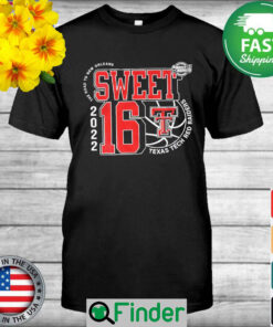 Texas Tech Red Raiders Sweet 16 2022 NCAA mens basketball the road to New Orleans shirt