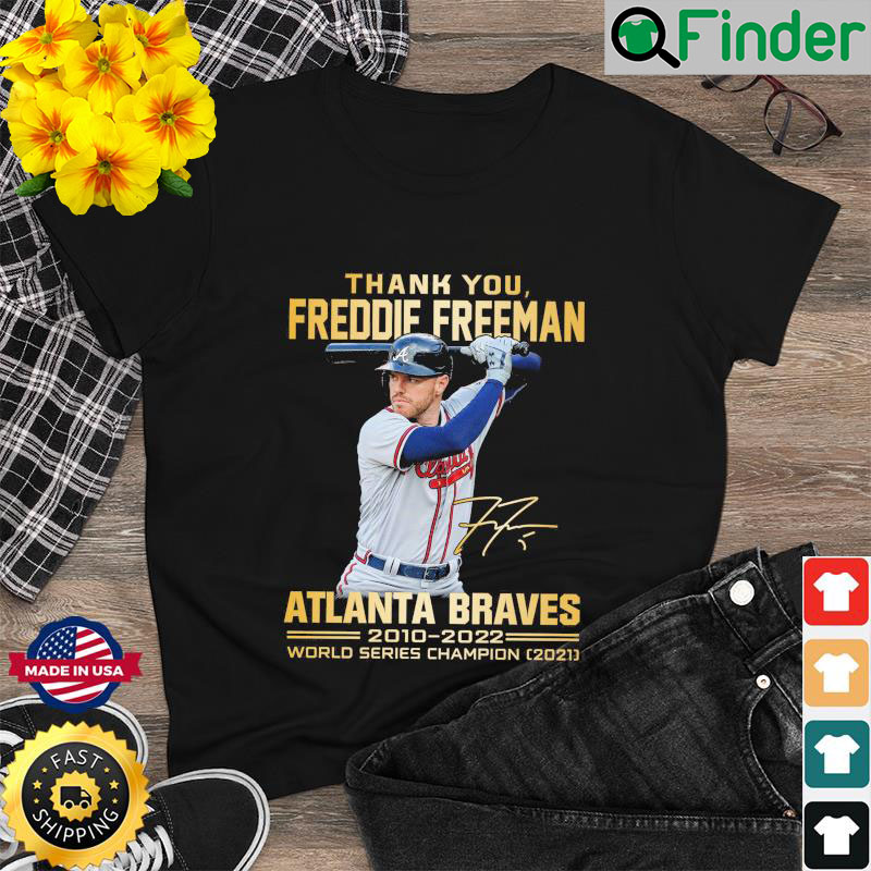 Thank You Freddie Freeman Atlanta Braves 20210 2022 World Series Champion Signature Shirt Thank You Freddie Freeman Atlanta Braves 20210 2022 World Series Champion Signature Shirt