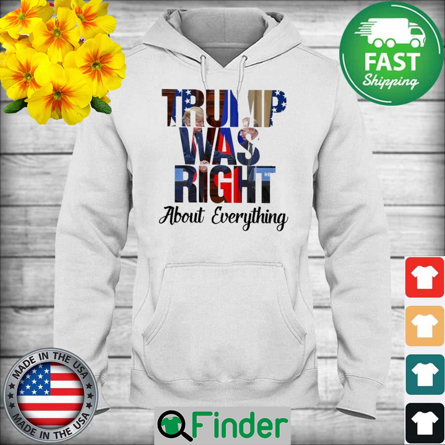 The Donald Trump and Vladimir Putin Trump was right about everything Hoodie The Donald Trump and Vladimir Putin Trump was right about everything Hoodie
