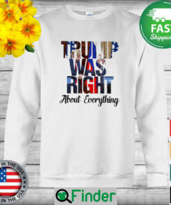 The Donald Trump and Vladimir Putin Trump was right about everything Sweatshirt
