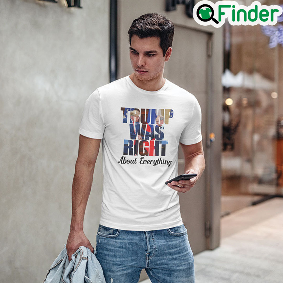 Trump Was Right About Everything Tee Shirt Trump Handsake With Putin Trump Was Right About Everything Tee Shirt Trump Handsake With Putin