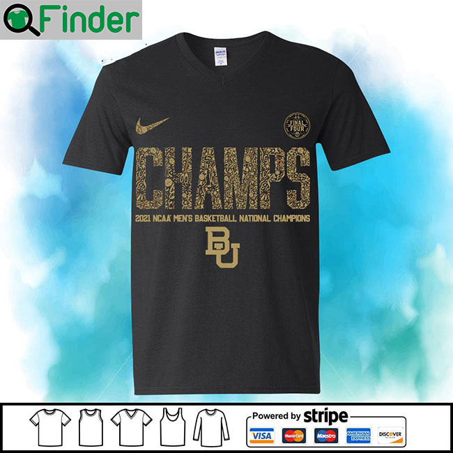 Baylor Bears Nike Champs 2021 NCAA Mens Basketball National Champions Final Four T shirt Baylor Bears Nike Champs 2021 NCAA Mens Basketball National Champions Final Four T shirt