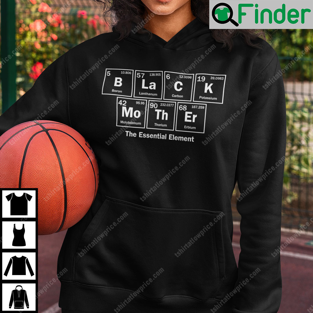 Black Mother The Essential Chemical Element Hoodie Black Mother The Essential Chemical Element Hoodie