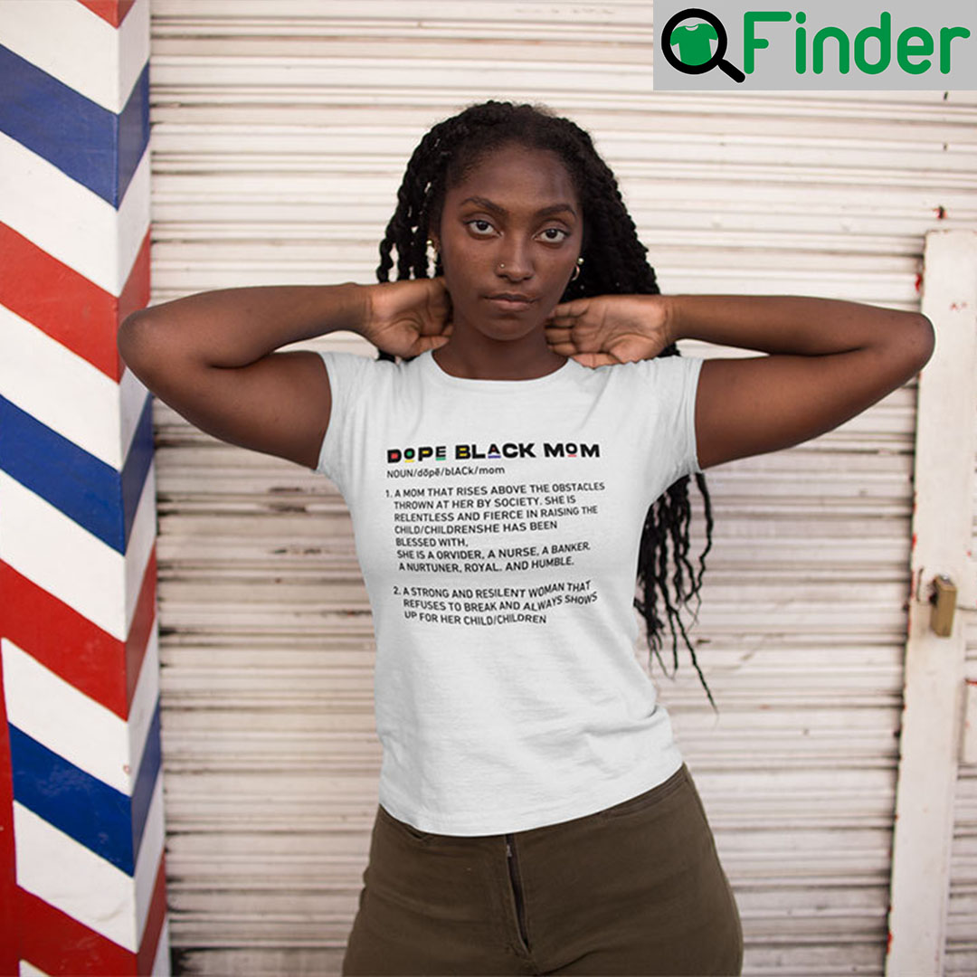 Dope Black Mom Definition T Shirt Dope Black Mom Definition T Shirt