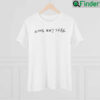 Feel Like Shit Shirt