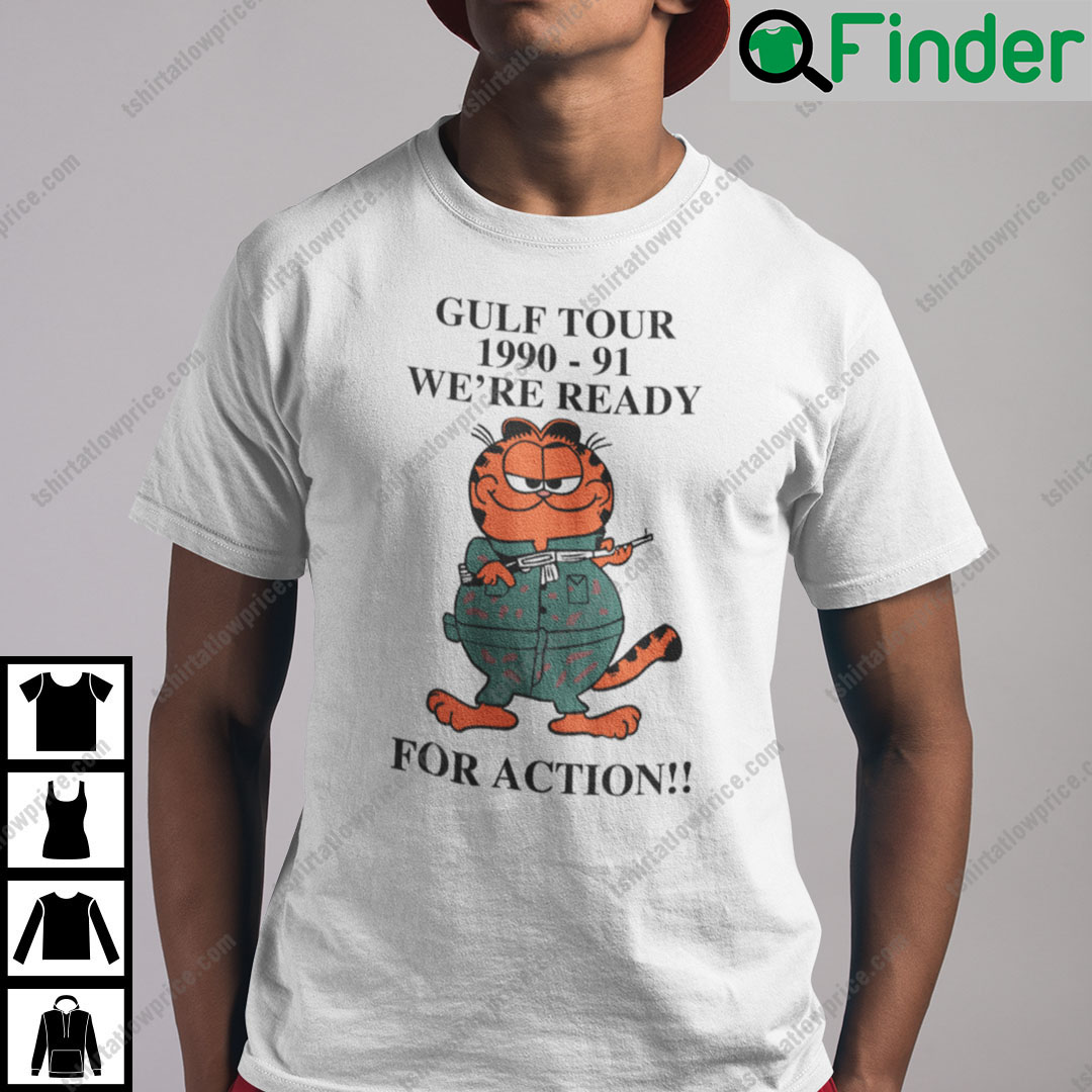 Gulf Tour Garfield Shirt 1990 91 Were Ready For Action Gulf Tour Garfield Shirt 1990 91 Were Ready For Action