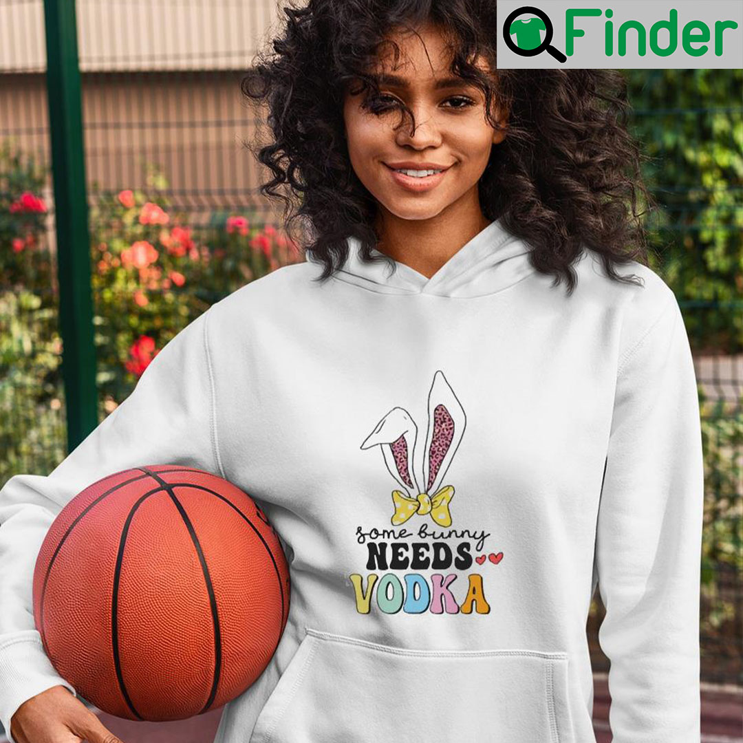 Happy Easter Day Some Bunny Needs Vodka Funny Easter Shirt Happy Easter Day Some Bunny Needs Vodka Funny Easter Shirt