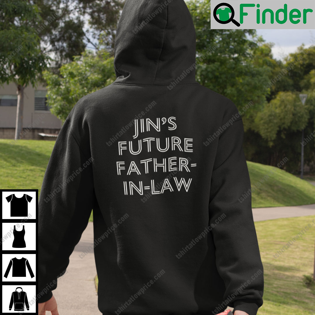 Jins Future Father In Law Hoodie Jins Future Father In Law Hoodie